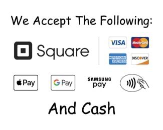 We accept nearly ALL forms of payments! We also are happy to take your GOOD local check! 