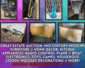 https://bit.ly/C2C03082024 Great Estate Auction: Mid Century Modern Furniture, Home Decor, Kitchen Appliances, RC Plane & Boat, Electronics, Toys, Games, Household Goods, Holiday Decorations, & More!