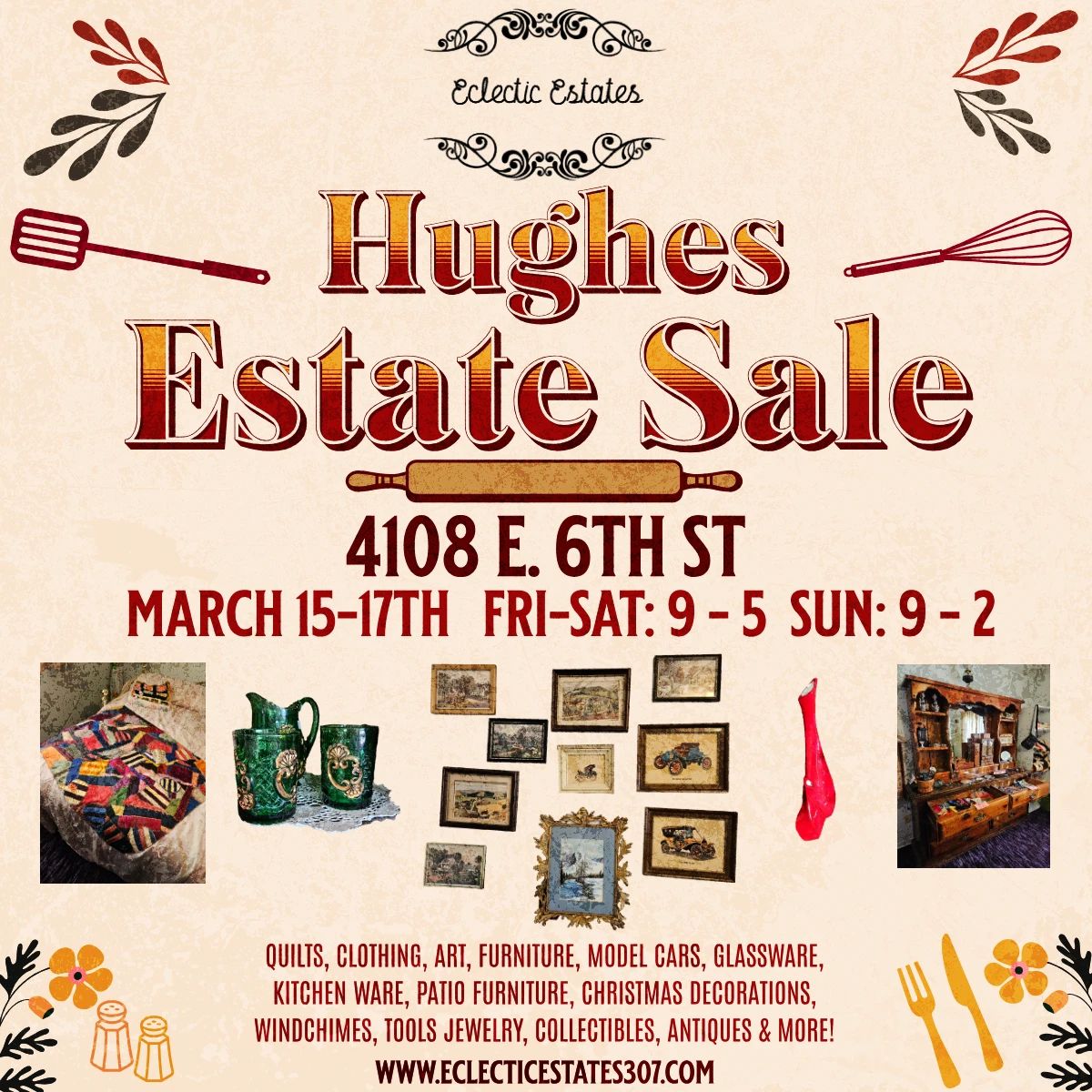 Hughes Estate Sale in Cheyenne, WY starts on 3/15/2024