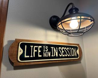 Wall Plaque Sign "Life Is Now In Session"