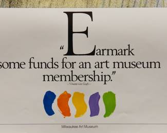 Another detail of Milwaukee Art Museum's Vincent van Gogh poster, reads "Earmark some funds for an art museum membership."