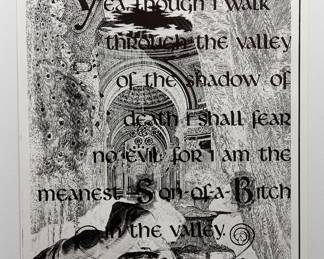 Another overprint of black and white "Yea, though I walk through the valley of the shadow of death I shall fear no evil: for I am the meanest son-of-a-bitch in the valley" copyright 1970 by Celestial Arts, CA 605, screen-printed blacklight poster, part of "The Overprints" made in the late 1960's/early 1970s by Joe McHugh, Nick Nickolds, and Sätty