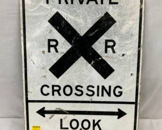 PRIVATE RR CROSSING SIGN 18X24