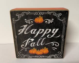 Happy Fall sign, 6.5" x 6.5",   was $6, NOW $4