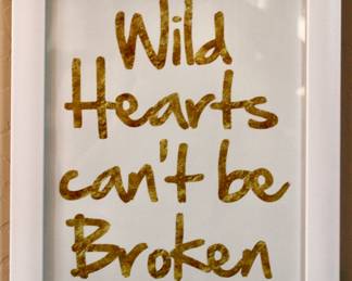 “Wild hearts can’t be broken” wall decor