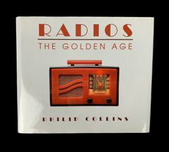 1987 Radios- The Golden Age by Philip Collins Published by Black Dog & Leventhal Publishers New York Mid Century Modern MCM
