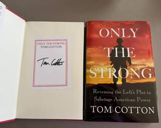 2 Signed ‘Only The Strong’ books by Tom Cotton