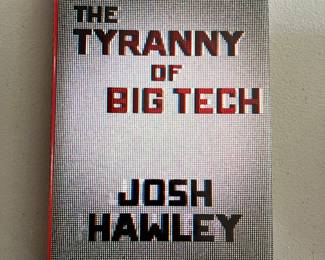 ‘The Tyranny Of Big Tech’ signed by Josh Hawley