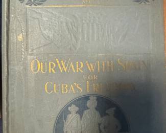 Antique Pictoral History of Our war with Spain for Cuba's Freedom 
