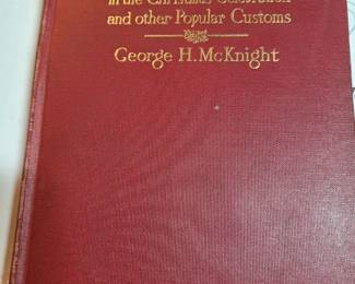 Book - St. Nicholas - His Legend and His Role in Christmas Celebration and other Popular Customs by McKnight, George H