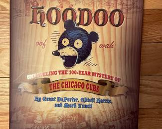 HooDoo, Unraveling the 100-year mystery of the Chicago Cubs book,  was $14, NOW $9