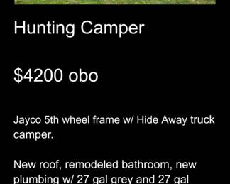HUNTING CAMPER ON A 5TH WHEEL TRAILER 