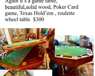 This table was over $4000 now were asking $250   ask About poker chips and black jack table …located up at the house