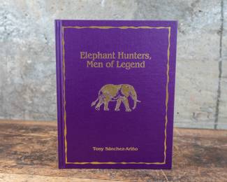 ELEPHANT HUNTERS, MEN OF LEGEND, TONY SÁNCHEZ-ARIÑO
