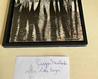 $180 Caryn Freidlander "Little Bayou".  Some water spots on frame - as found.   Available for Pre-sell which opens Wednesday April 18th at 9 am.