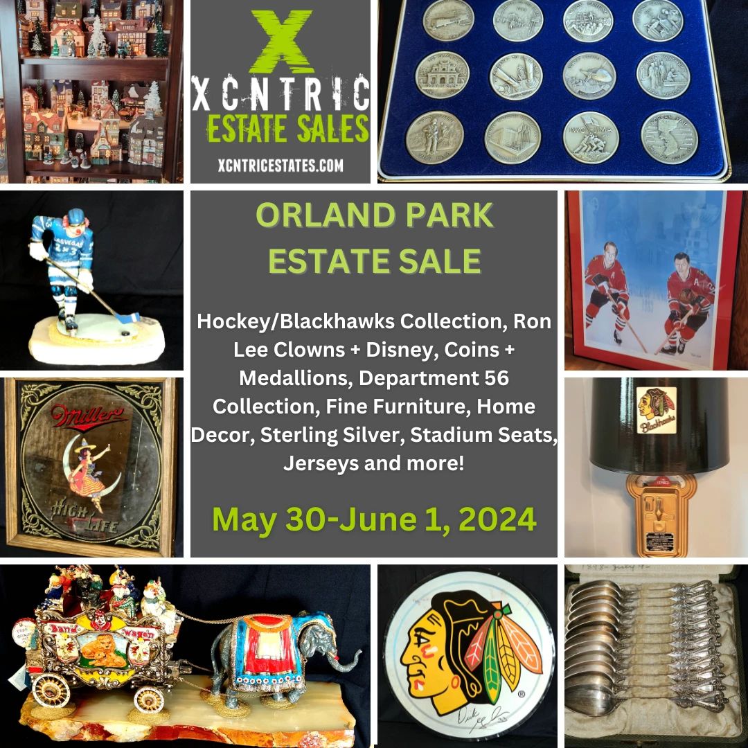 ORLAND PARK ESTATE SALE BY XCNTRIC ESTATE SALES MAY 30-JUNE 1, 2024.