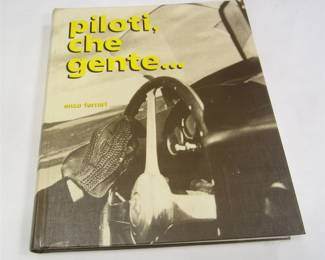 HARDBACK BOOK:  PILOTI, CHE GENTE ENZO FERRARI.  1983
