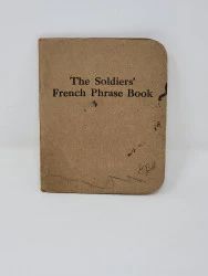 Ephemera: 1918 The Soldiers' French Phrase Book