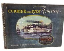 1952 Currier and Ives America, Edited by Colin Simkin, Published by Crown Publishers Inc. New York
