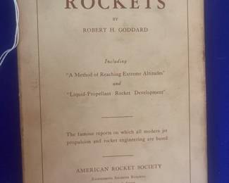 Rockets by Robert H Goddard, copyright 1946, includes A Method of Reaching Extreme Altitudes and Liquid-Propellant Rocket Development, rare find 