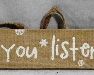 121 - Are You Listening Wood Sign, 18 x 3
