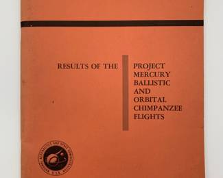 NASA Booklets - MERCURY BALLISTIC & ORBITAL CHIIMPANZEE FLIGHTS - 1963 	RESULTS OF PROJECT...