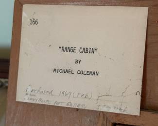 'Range Cabin' , oil on board, original by Michael Coleman c. 1969;  25" x 14.5" 