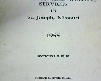 Much St. Joseph collectibles. "A Survey of Health Recreation and Welfare Services in St. Joseph, Missouri 1955"