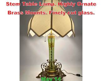 Lot 485 Antique Cut Gilt Glass Stem Table Lamp. Highly Ornate Brass Mounts. Finely cut glass. 