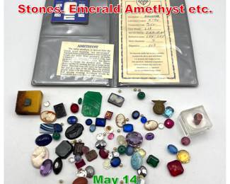 Lot 315 Large lot of Gems and Stones. Emerald Amethyst etc.