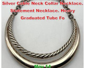 Lot 44 DAVID YURMAN Sterling Silver Cable Neck Collar Necklace. Statement Necklace. Heavy Graduated Tube Fo