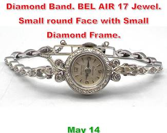 Lot 249 14K Gold Ladies Watch and Diamond Band. BEL AIR 17 Jewel. Small round Face with Small Diamond Frame.