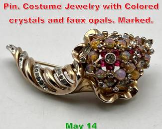 Lot 332 REJA Cornucopia Brooch Pin. Costume Jewelry with Colored crystals and faux opals. Marked. 