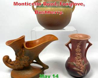Lot 448 3pc Roseville Pottery. Monticello Bowl, Foxglove, Bushberry. 