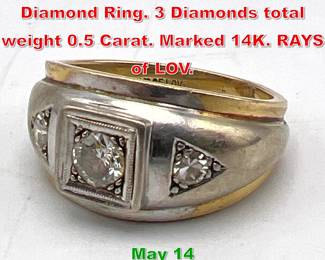 Lot 235 14K Yellow and White Gold Diamond Ring. 3 Diamonds total weight 0.5 Carat. Marked 14K. RAYS of LOV. 