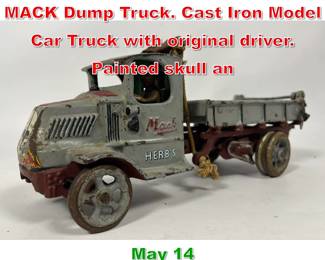 Lot 463 ARCADE MFG Herb s MACK Dump Truck. Cast Iron Model Car Truck with original driver. Painted skull an