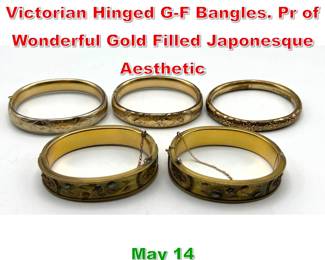 Lot 323 Collection 5 Antique Victorian Hinged GF Bangles. Pr of Wonderful Gold Filled Japonesque Aesthetic 