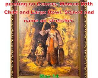 Lot 475 LOUS SCHEFFER Oil painting on Canvas, Woman With Child and Large Bowl. Signed and name on stretcher.