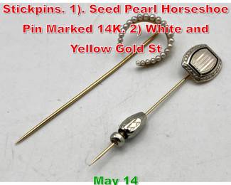 Lot 109 2pc 14K Gold Vintage Stickpins. 1. Seed Pearl Horseshoe Pin Marked 14K. 2 White and Yellow Gold St