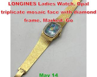 Lot 256 14K Gold Opal Face LONGINES Ladies Watch. Opal triplicate mosaic face with diamond frame. Marked. Go