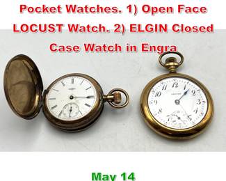 Lot 293 2pc Gold Fill Antique Pocket Watches. 1 Open Face LOCUST Watch. 2 ELGIN Closed Case Watch in Engra