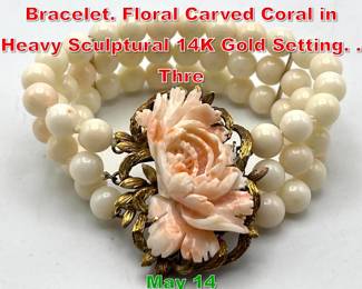 Lot 107 Carved Coral Three Strand Bracelet. Floral Carved Coral in Heavy Sculptural 14K Gold Setting. . Thre
