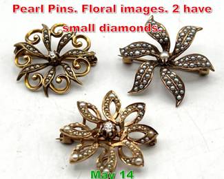 Lot 134 3pc 10K Gold Antique Seed Pearl Pins. Floral images. 2 have small diamonds. 