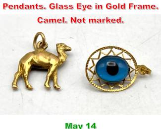 Lot 116 2pc Tests Gold Charms Pendants. Glass Eye in Gold Frame. Camel. Not marked. 