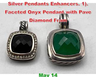 Lot 39 2pc DAVID YURMAN Sterling Silver Pendants Enhancers. 1. Faceted Onyx Pendant with Pave Diamond Fram