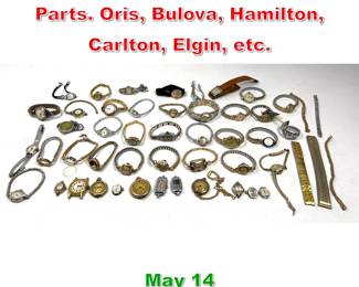 Lot 305 51 piece Wrist watches and Parts. Oris, Bulova, Hamilton, Carlton, Elgin, etc.