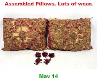 Lot 491 2 Antique Tapestry Assembled Pillows. Lots of wear.