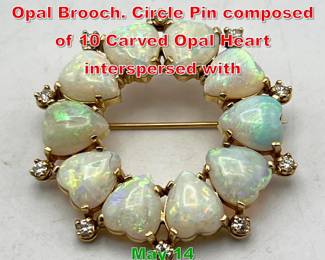 Lot 93 TIFFANY and CO. 14K Gold Opal Brooch. Circle Pin composed of 10 Carved Opal Heart interspersed with 