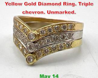 Lot 175 14K Gold Mixed White and Yellow Gold Diamond Ring. Triple chevron. Unmarked. 