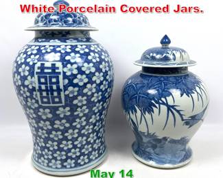 Lot 452 2pcs Chinese Blue and White Porcelain Covered Jars. 